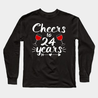 Cheers to 24 years Anniversary Gifts For Couple, Women and Men Long Sleeve T-Shirt